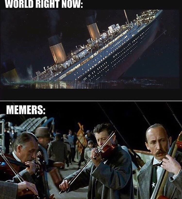World Right Now sinking titanic - Memers