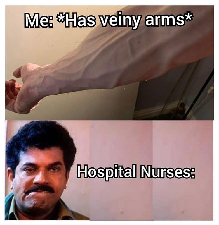 arm - Me Has veiny arms Hospital Nurses