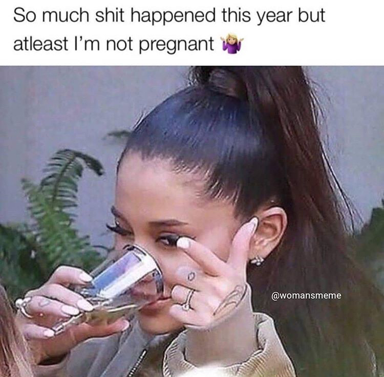ariana grande swearing - So much shit happened this year but atleast I'm not pregnant