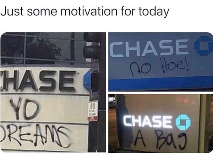 chase - Just some motivation for today Chase no Hoe! Hase Yo Dreams Chase A Bag