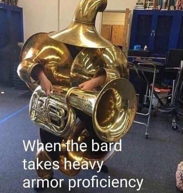 tuba lord - When the bard takes heavy armor proficiency