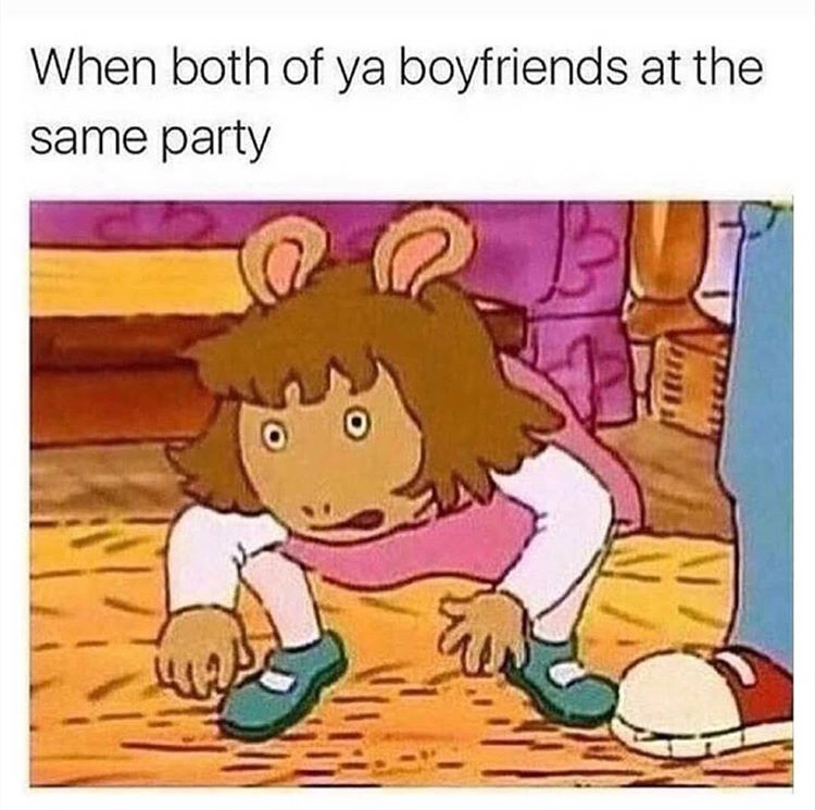 dw arthur meme - When both of ya boyfriends at the same party Bi