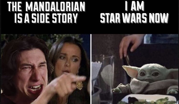 star wars memes - The Mandalorian Is A Side Story I Am Star Wars Now