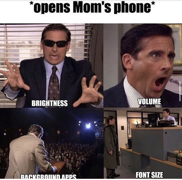 office memy - opens Mom's phone Brightness Volume Background Apps Font Size