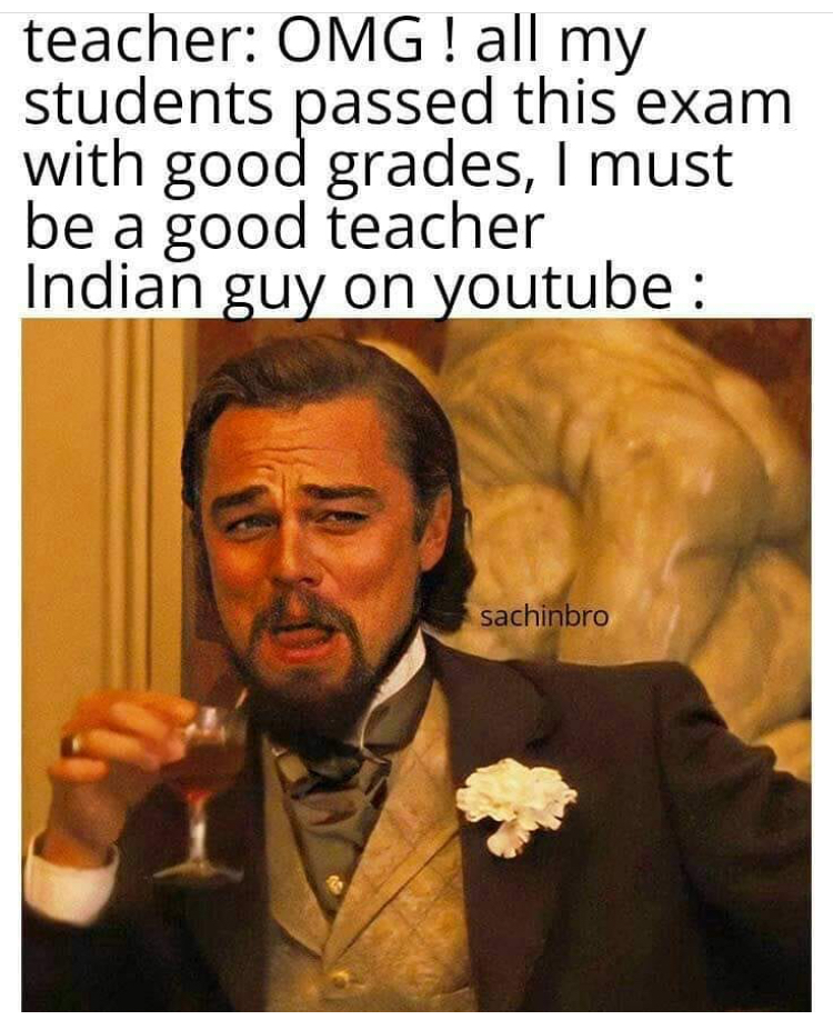 funny memes - atheist vampire meme - teacher Omg! all my students passed this exam with good grades, I must be a good teacher Indian guy on youtube sachinbro