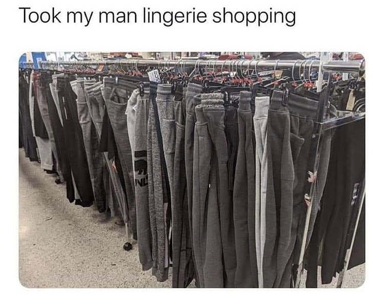 grey sweatpants shopping - Took my man lingerie shopping Iva