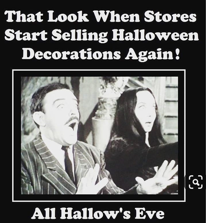 can t wait for halloween quotes - That Look When Stores Start Selling Halloween Decorations Again! @ All Hallow's Eve