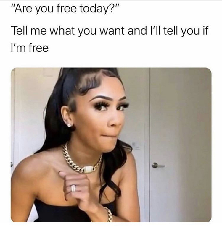 black hair - "Are you free today?" Tell me what you want and I'll tell you if I'm free