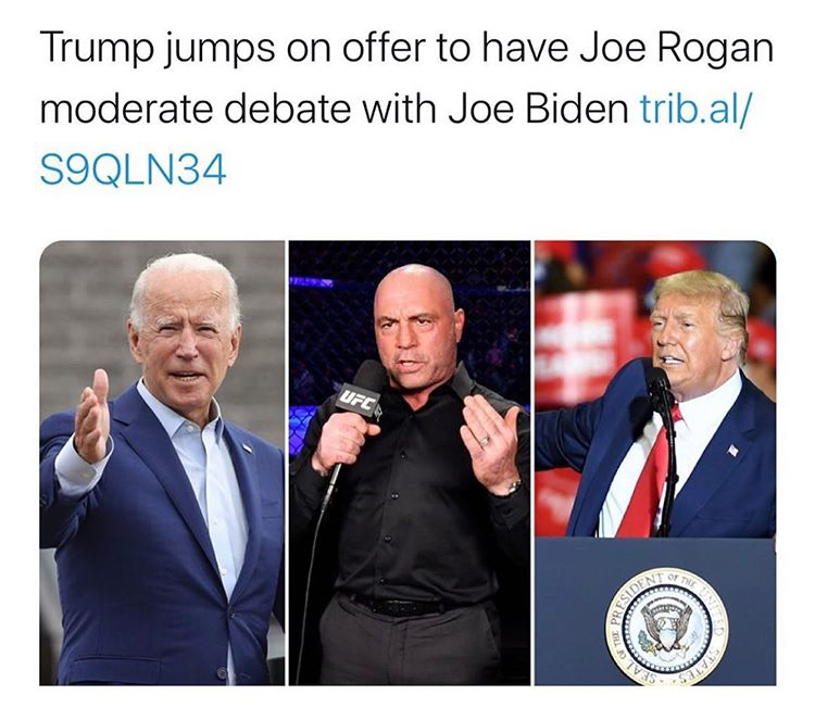 geoffrey canada - Trump jumps on offer to have Joe Rogan moderate debate with Joe Biden trib.al S9QLN34 Ufc Te Esident The Gal Of