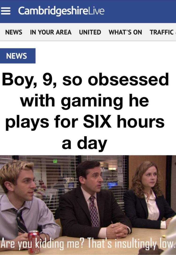 you kidding me that's insultingly low - CambridgeshireLive News In Your Area United What'S On Traffic News Boy, 9, so obsessed with gaming he plays for Six hours a day Are you kidding me? That's insultingly low.