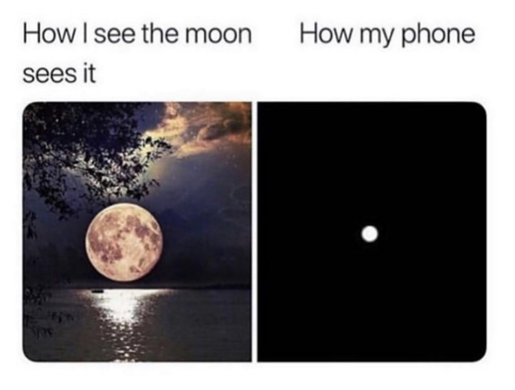 my phone see the moon - How my phone How I see the moon sees it