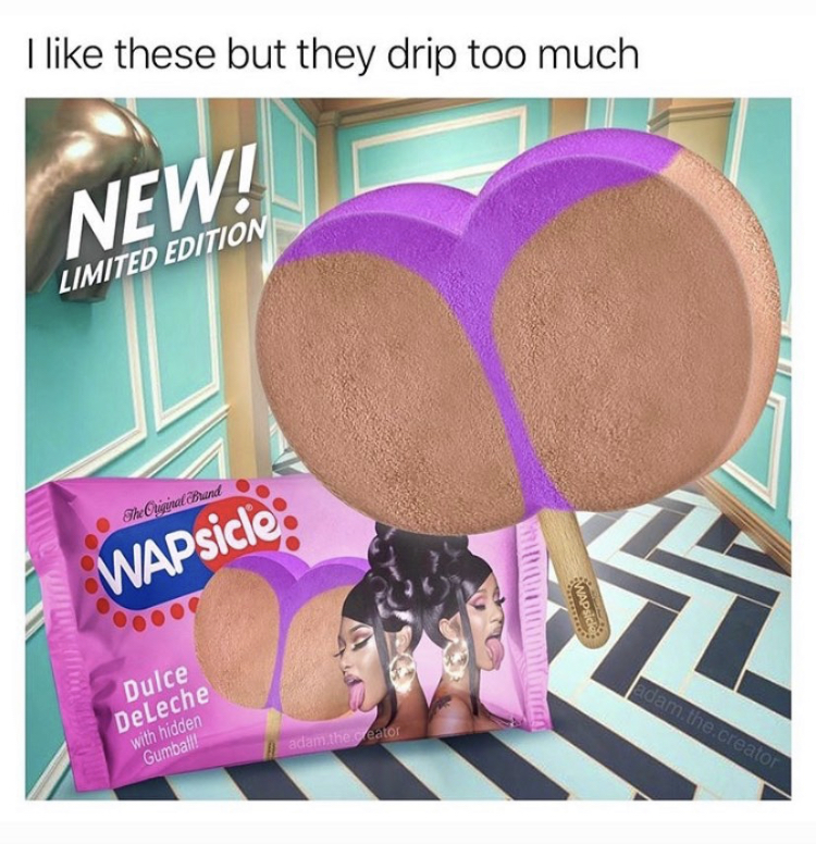 funny memes - popsicle - I these but they drip too much New! Limited Edition WAPsicle nov Dulce DeLeche with hidden Gumball