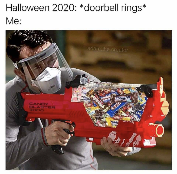 Halloween 2020 doorbell rings Me adam.the creator Ung! Wakers Candy co Cing