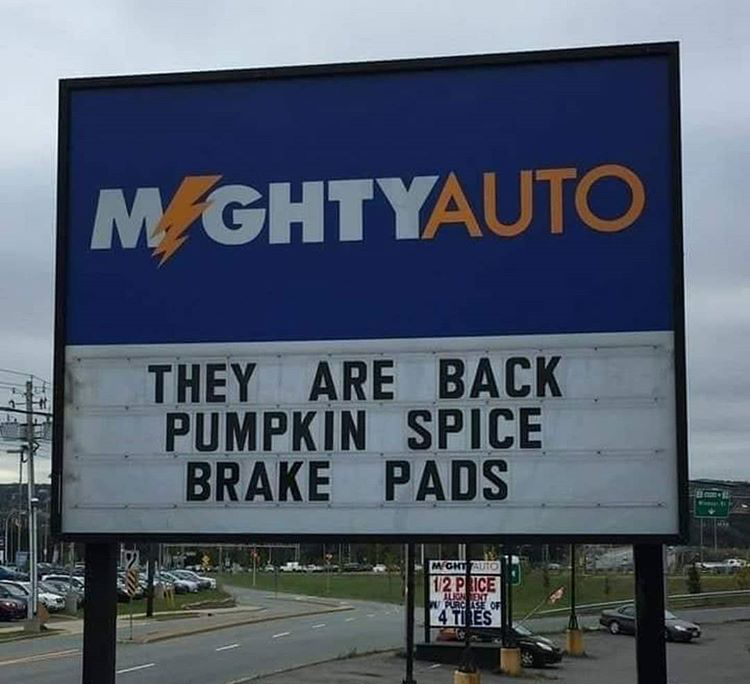 pumpkin spice idiotic - M. Ghtyauto They Are Back Pumpkin Spice Brake Pads Mgr Auto 12 P Ice Tundu Ufurcise Of 4 Tires