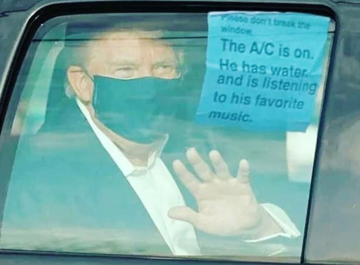 funny memes - Donald Trump - so don't be the window The Ajc is on He has water. and is listening to his favorite music,