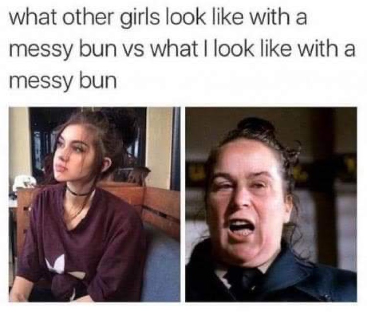 trunchbull bun meme - what other girls look with a messy bun vs what I look with a messy bun