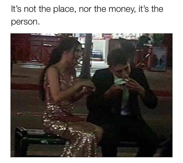 it's not the place nor the money it's the person - It's not the place, nor the money, it's the person.