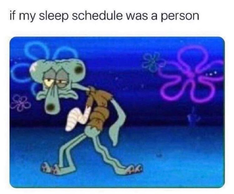 let's get this bread meme - if my sleep schedule was a person 18 pa