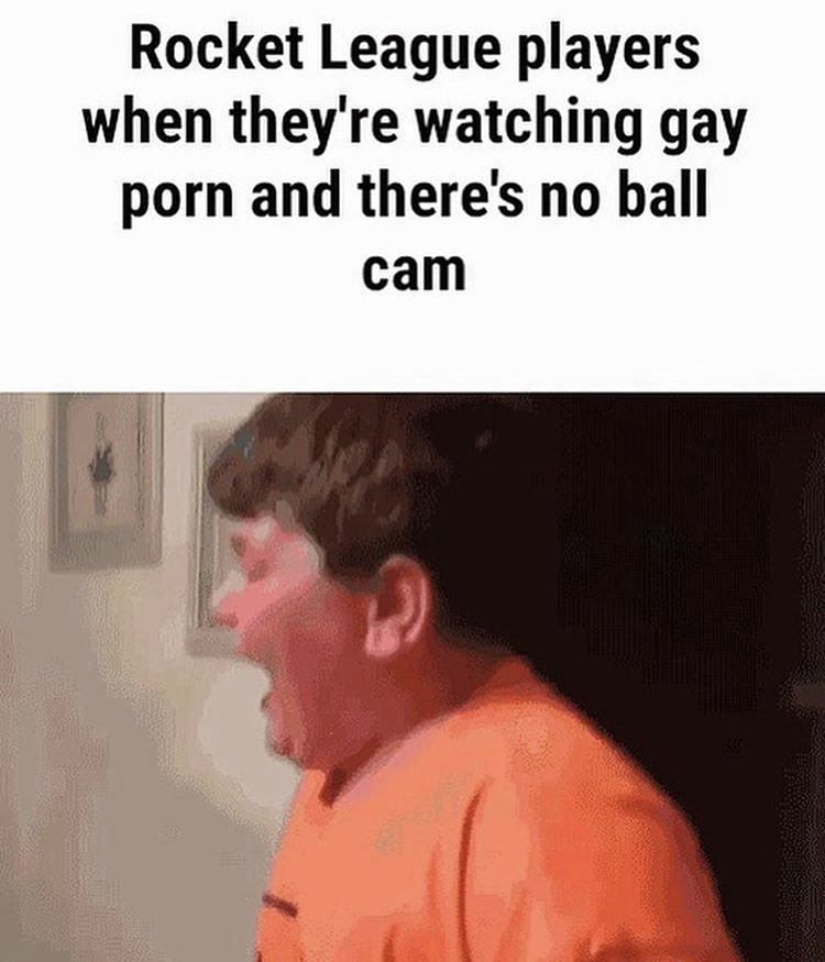 carnegie mellon - Rocket League players when they're watching gay porn and there's no ball cam
