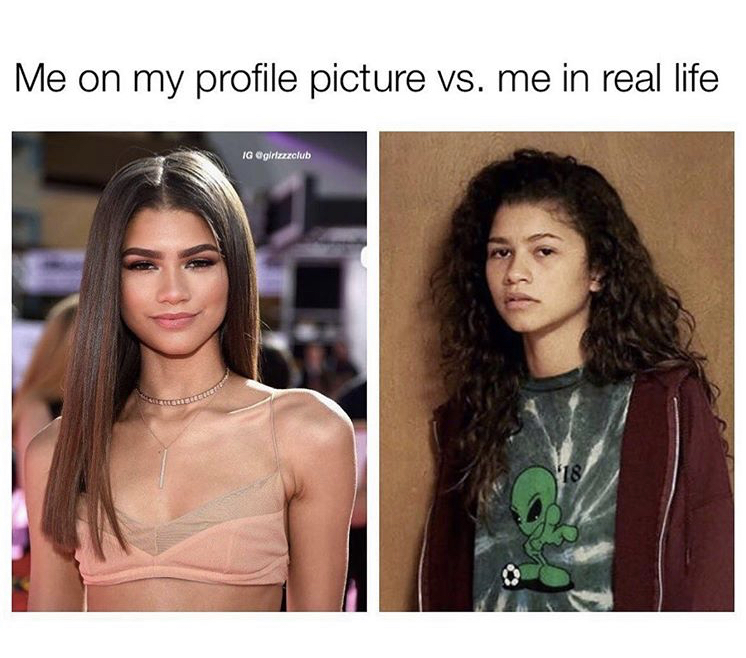 zendaya hottest - Me on my profile picture vs. me in real life Ig 18