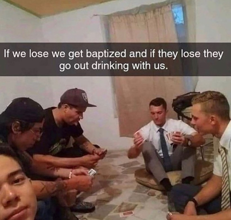 if we lose we get baptized - If we lose we get baptized and if they lose they go out drinking with us.