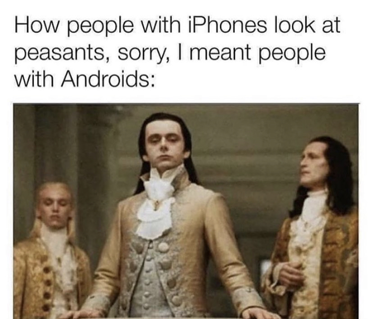 funny memes - new moon volturi - How people with iPhones look at peasants, sorry, I meant people with Androids