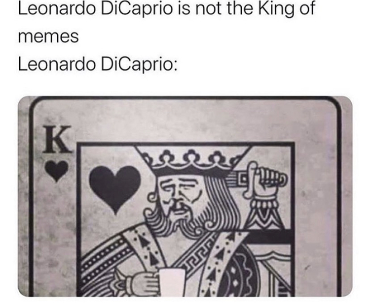 angle - Leonardo DiCaprio is not the King of memes Leonardo DiCaprio K adier