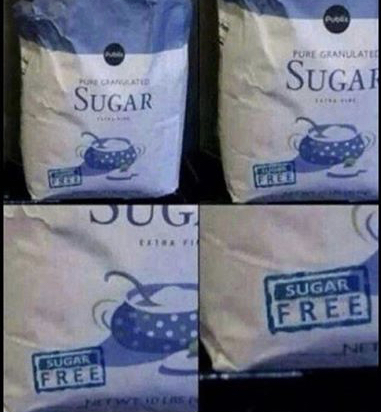 sugar free meme - Pure Granulate Patid Sugai Sugar Re Dug Sugar Free Sugak Free Solas