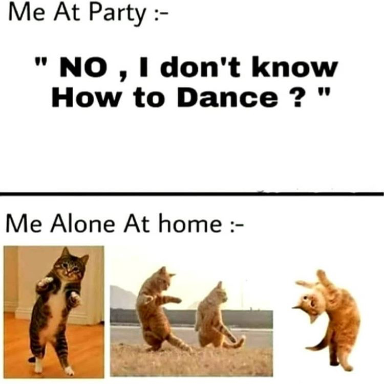 dark memes 9gag - Me At Party No, I don't know How to Dance ?" Me Alone At home