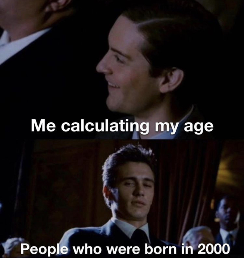 james franco meme - Me calculating my age People who were born in 2000