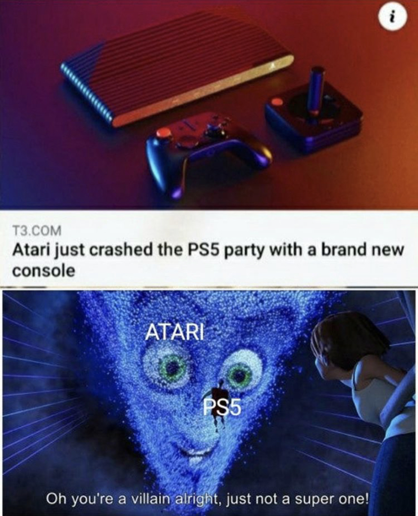 oh you re a villain alright meme - T3.Com Atari just crashed the PS5 party with a brand new console Atari PS5 Oh you're a villain alright, just not a super one!
