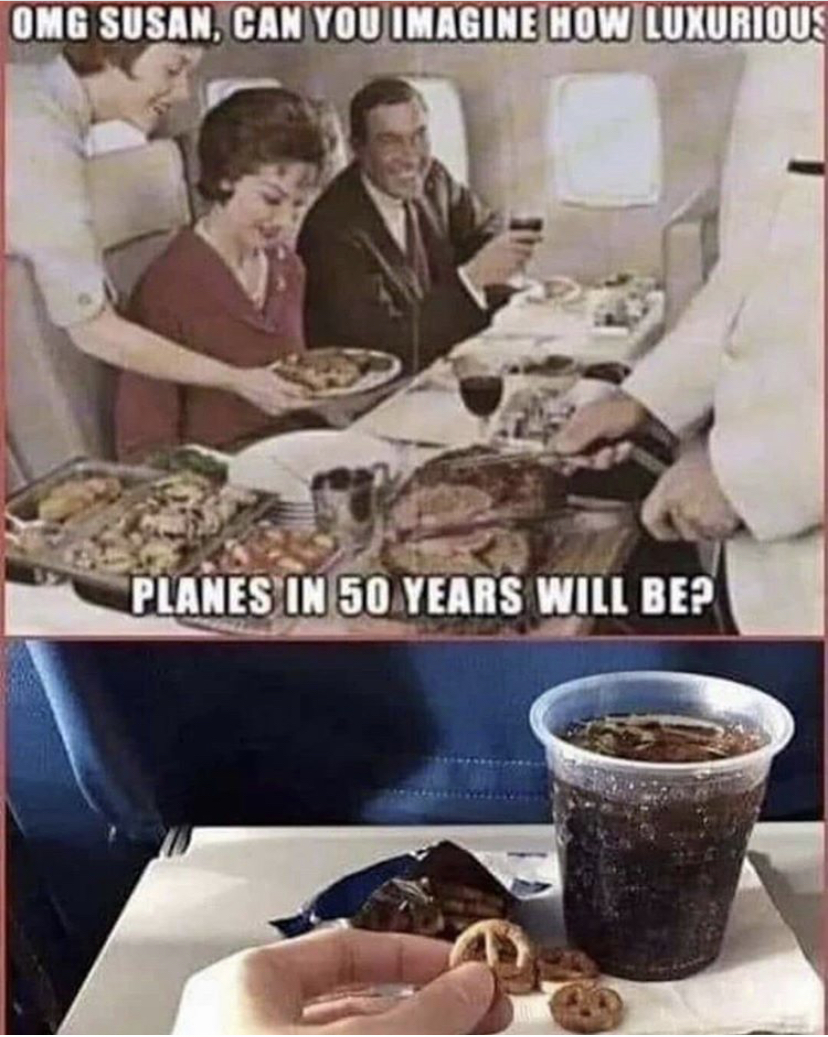 planes in 50 years meme - Omg Susan, Can You Imagine How Luxurious Planes In 50 Years Will Be?