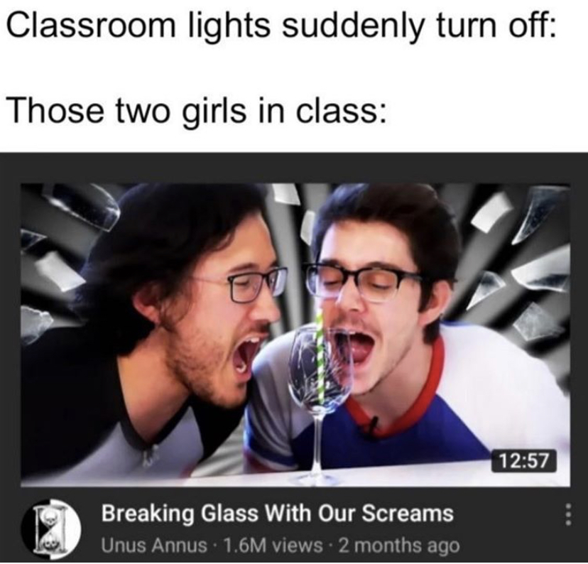 unus annus breaking glass with our screams - Classroom lights suddenly turn off Those two girls in class Breaking Glass With Our Screams Unus Annus. 1.6M views 2 months ago