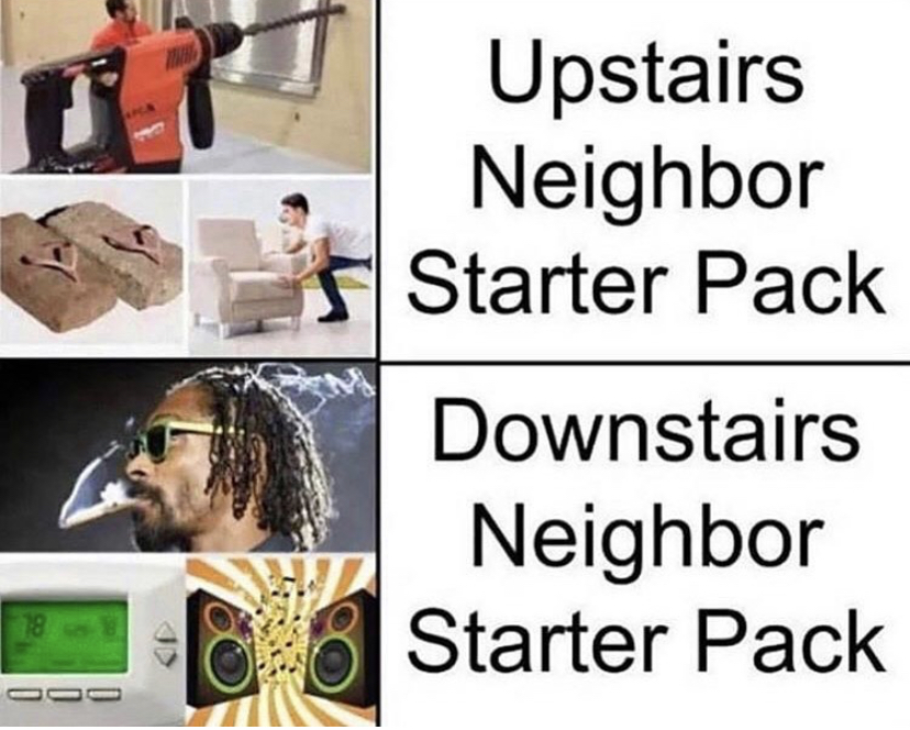 upstairs neighbors - Upstairs Neighbor Starter Pack Downstairs Neighbor Starter Pack D