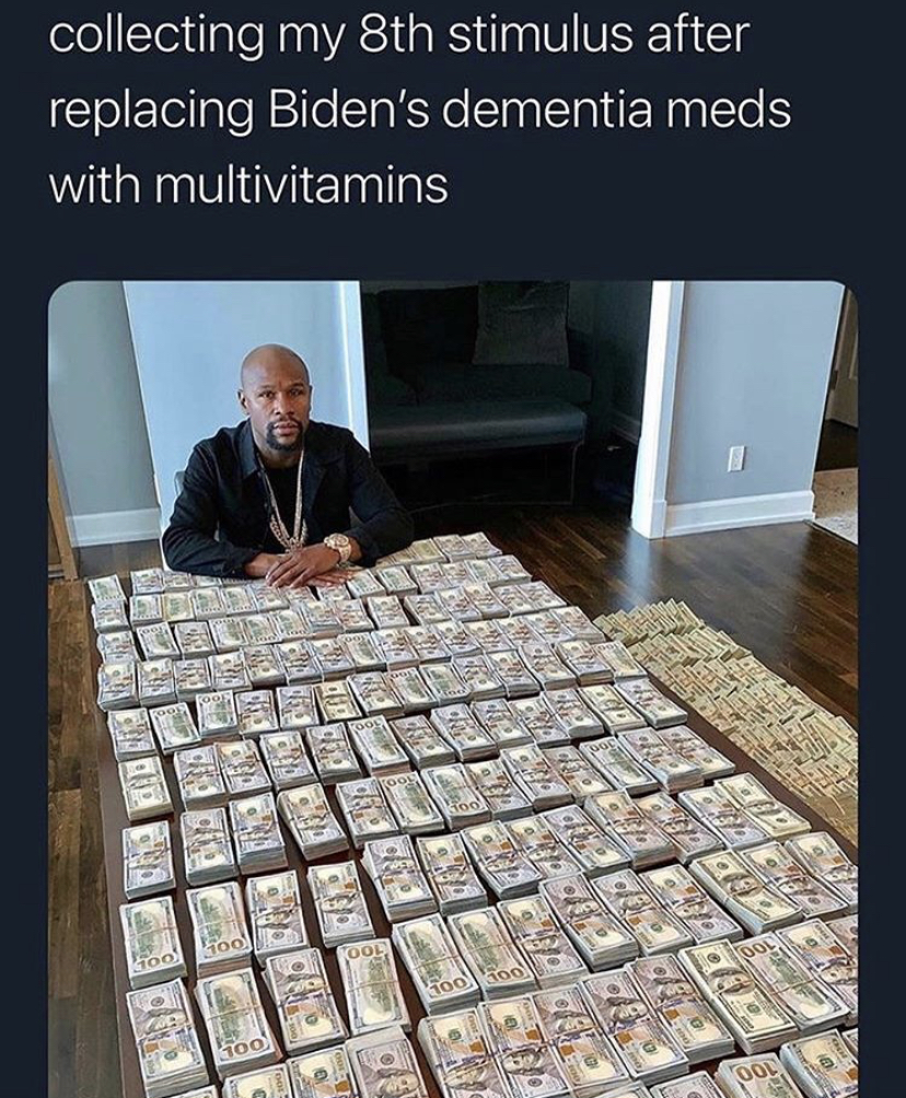 instagram floyd mayweather - collecting my 8th stimulus after replacing Biden's dementia meds with multivitamins 100 00 Do $100 Tod 000