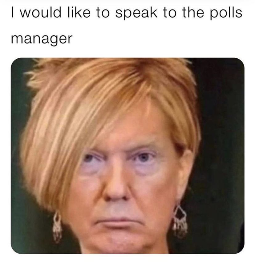 head - I would to speak to the polls manager