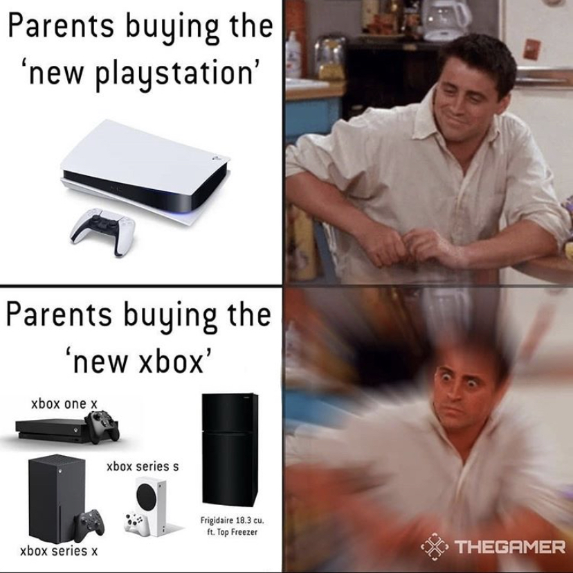 friends joey - Parents buying the 'new playstation' Parents buying the 'new xbox' xbox one x xbox series s Frigidaire 18.3 cu ft. Top Freezer xbox series Thegamer
