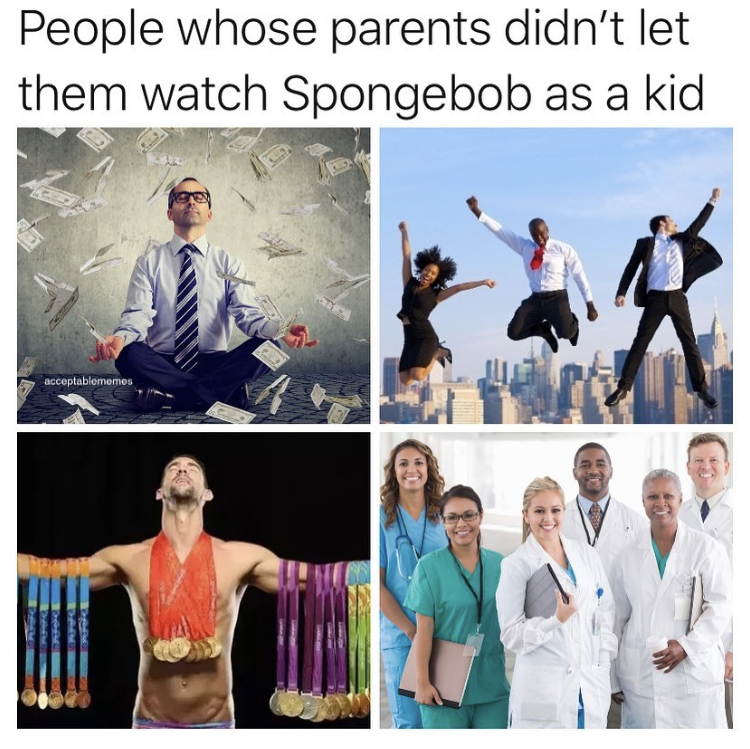 shoulder - People whose parents didn't let them watch Spongebob as a kid acceptablemenes