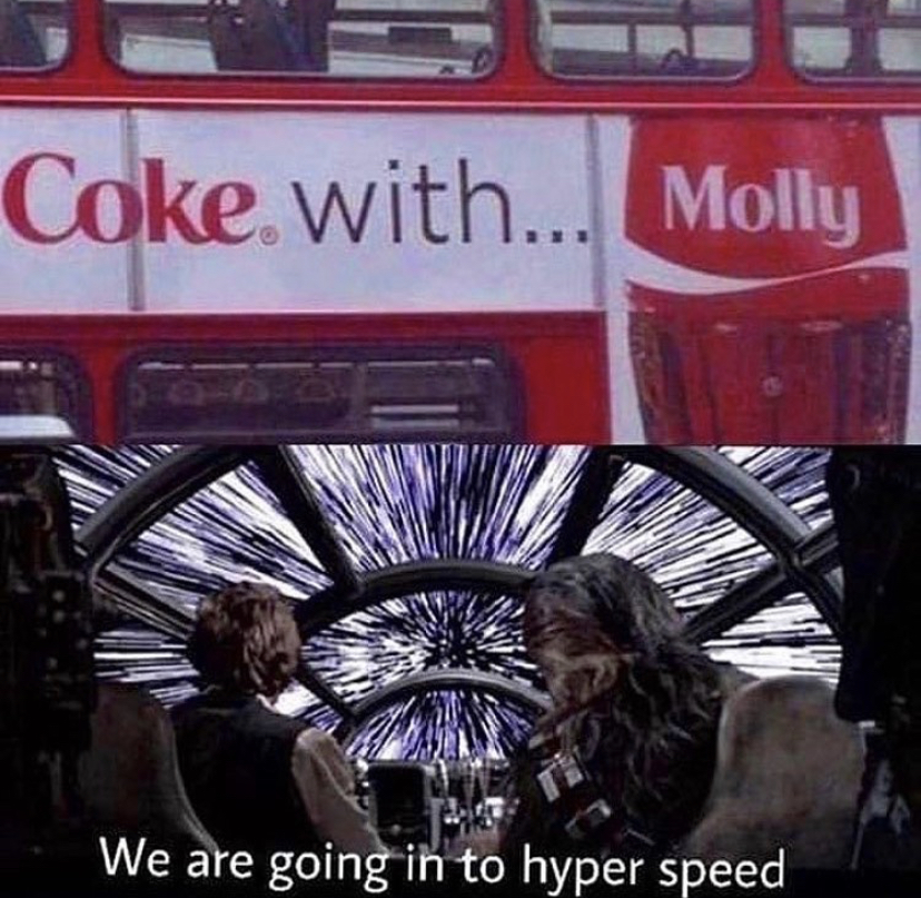 star wars hyperspace - Coke with... Molly We are going in to hyper speed