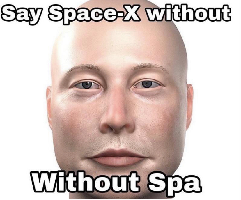 space x without the spa - Say SpaceX without Without Spa