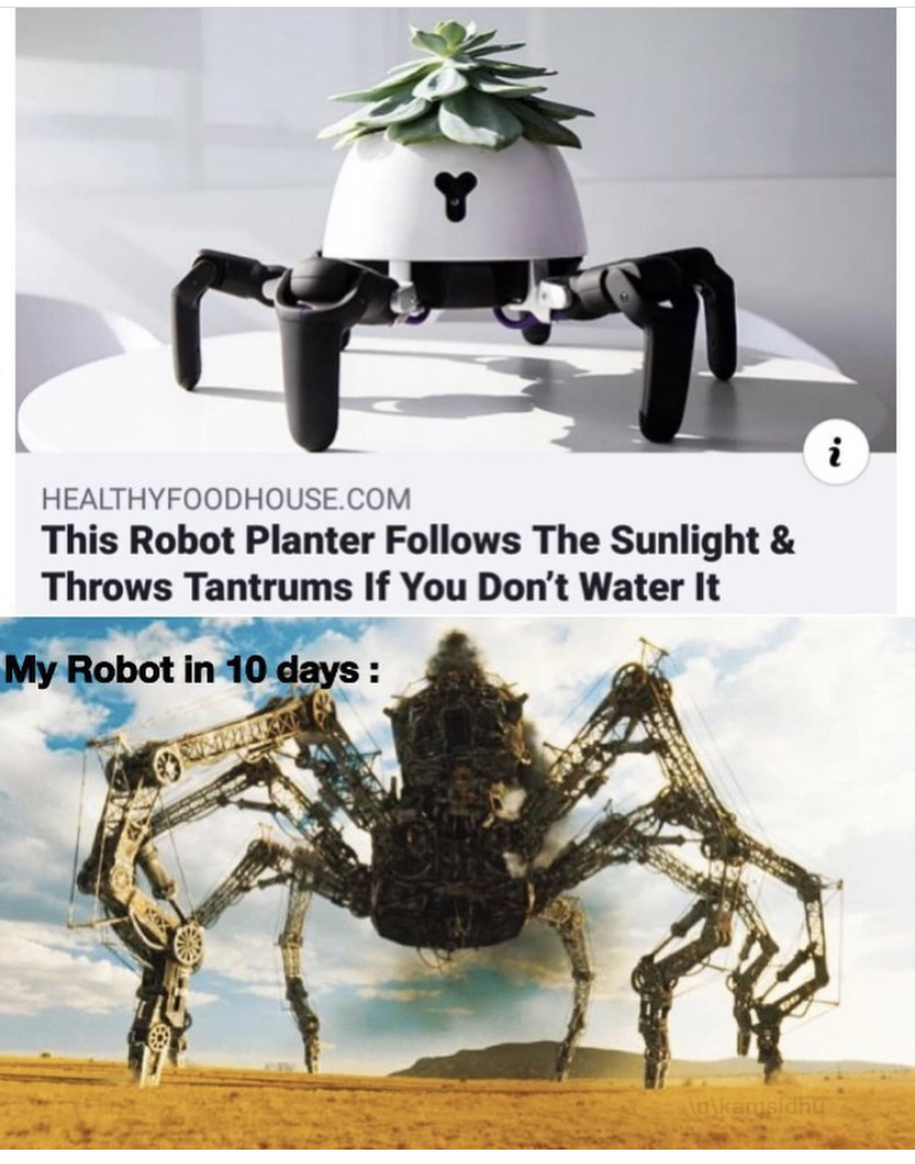 wild wild west spider - Healthyfoodhouse.Com This Robot Planter s The Sunlight & Throws Tantrums If You Don't Water It My Robot in 10 days