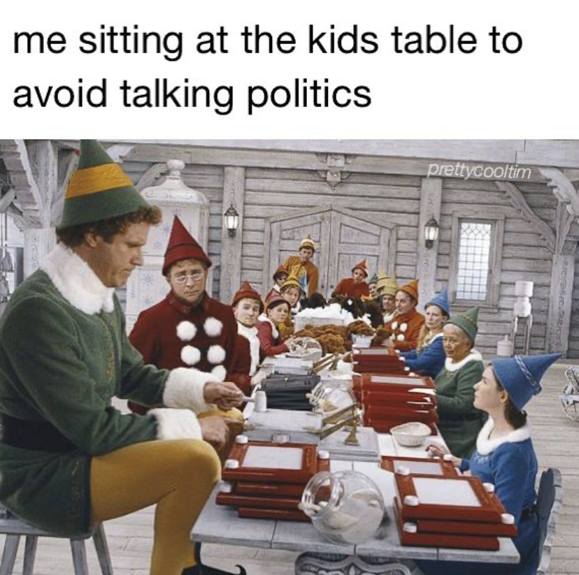 elf the movie - me sitting at the kids table to avoid talking politics prettycooltim