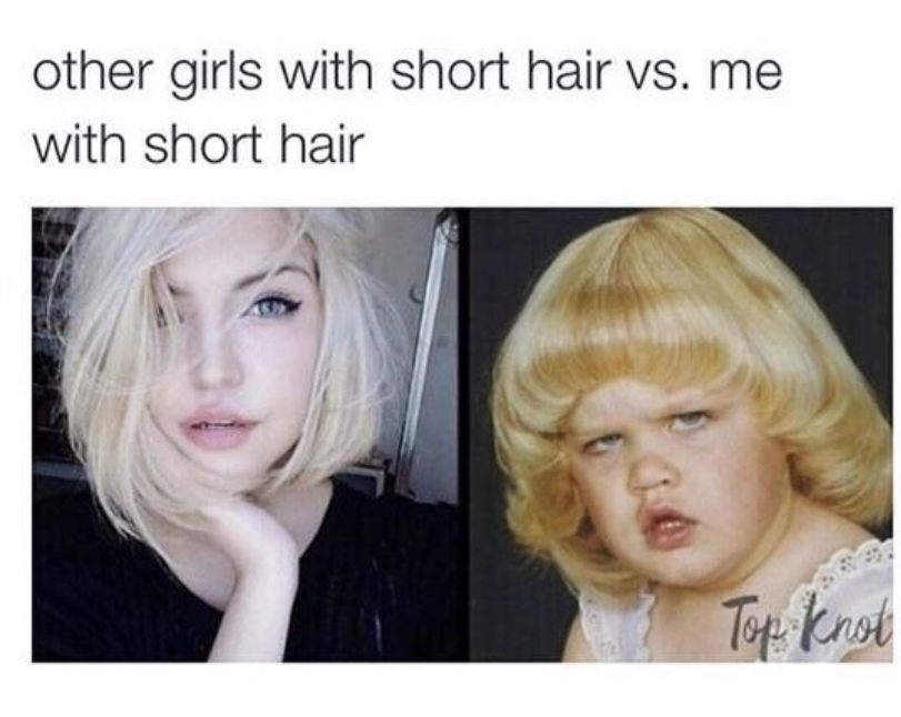 short hair meme funny - other girls with short hair vs. me with short hair Top knot