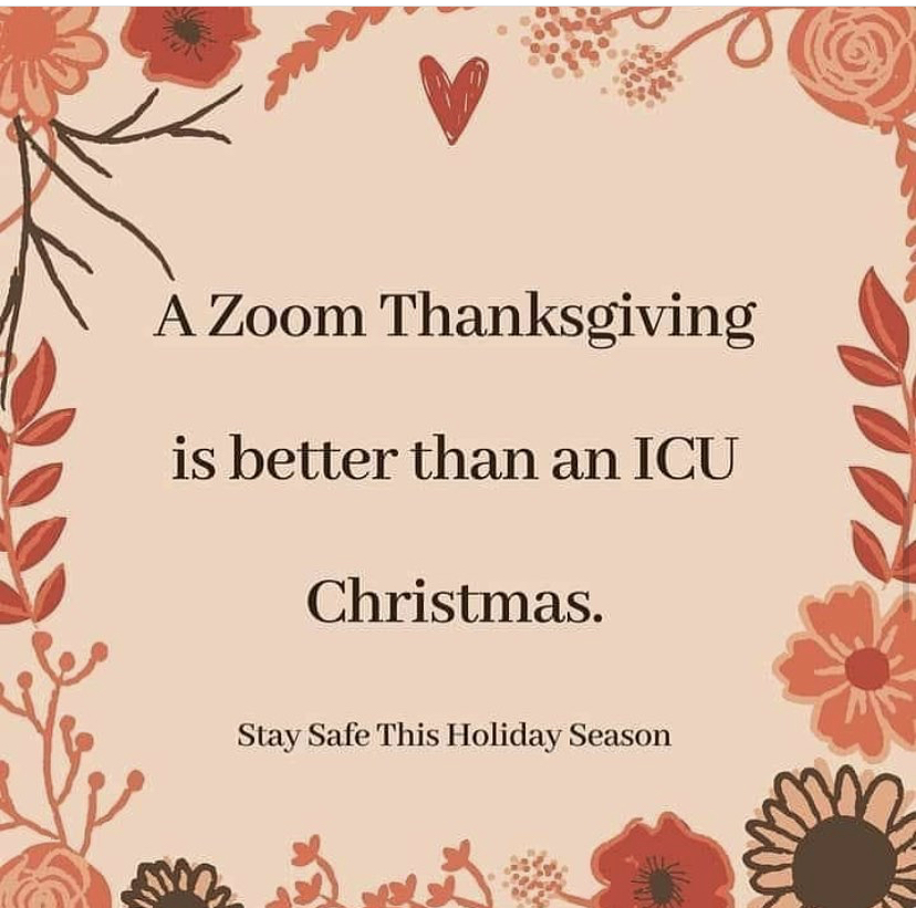 Photograph - A Zoom Thanksgiving is better than an Icu Christmas. Stay Safe This Holiday Season