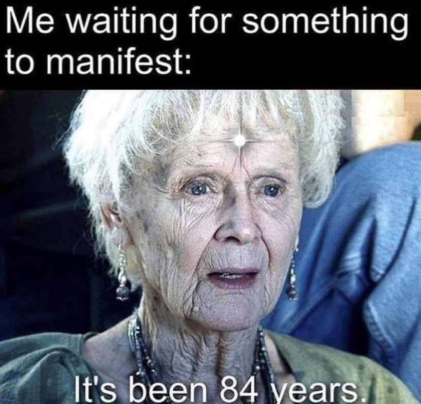 titanic old lady - Me waiting for something to manifest It's been 84 years.