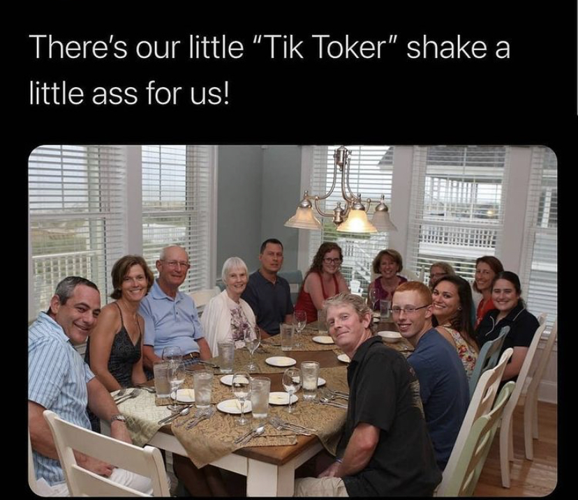 look who decided to come out - There's our little "Tik Toker" shake a little ass for us!