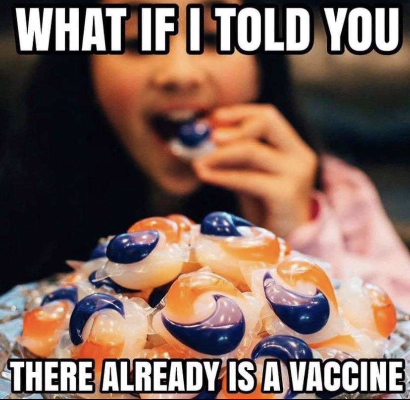 tide pod challenge - What If I Told You There Already Is A Vaccine