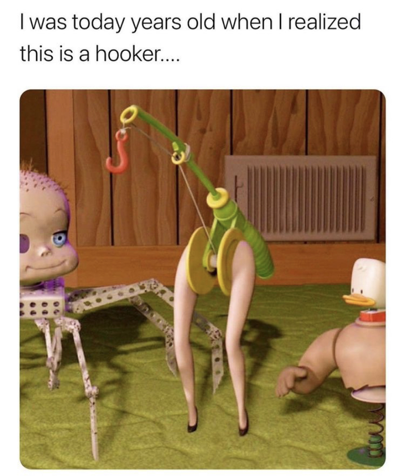 cartoon - I was today years old when I realized this is a hooker....