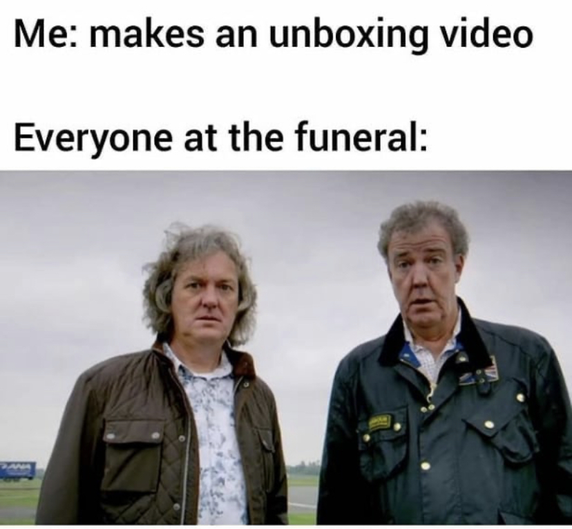 saudi memes - Me makes an unboxing video Everyone at the funeral