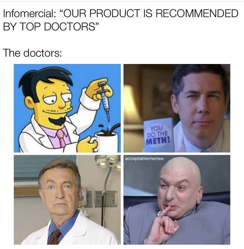 bob kelso - Infomercial "Our Product Is Recommended By Top Doctors" The doctors You Do The Meth! acceptablemernes